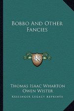 Bobbo and Other Fancies