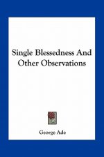 Single Blessedness and Other Observations