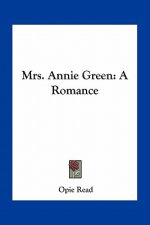 Mrs. Annie Green: A Romance