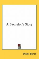 A Bachelor's Story