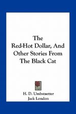 The Red-Hot Dollar, and Other Stories from the Black Cat
