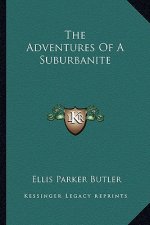 The Adventures of a Suburbanite the Adventures of a Suburbanite