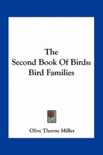 The Second Book of Birds: Bird Families