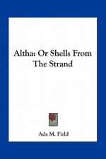 Altha: Or Shells from the Strand