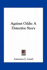 Against Odds: A Detective Story