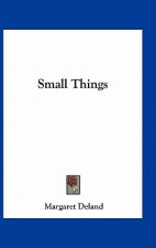 Small Things