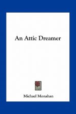 An Attic Dreamer