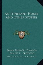 An Itinerant House And Other Stories