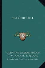 On Our Hill on Our Hill