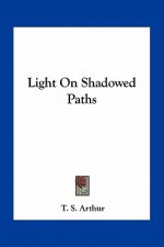 Light on Shadowed Paths