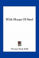 With Hoops of Steel