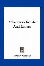 Adventures in Life and Letters