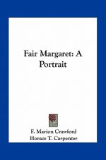 Fair Margaret: A Portrait