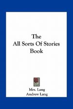 The All Sorts Of Stories Book
