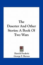 The Deserter and Other Stories: A Book of Two Wars
