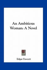 An Ambitious Woman