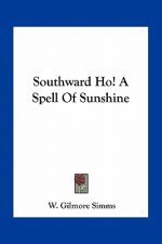 Southward Ho! a Spell of Sunshine