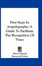 First Steps In Ampelography: A Guide To Facilitate The Recognition Of Vines