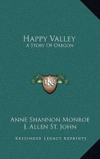 Happy Valley: A Story Of Oregon