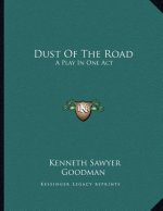 Dust Of The Road: A Play In One Act