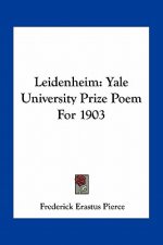 Leidenheim: Yale University Prize Poem for 1903