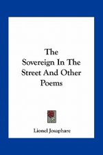 The Sovereign in the Street and Other Poems