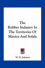 The Rubber Industry in the Territories of Manica and Sofala