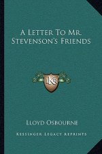 A Letter to Mr. Stevenson's Friends