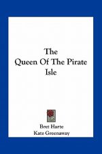 The Queen of the Pirate Isle