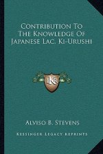 Contribution to the Knowledge of Japanese Lac, KI-Urushi