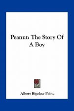 Peanut: The Story Of A Boy