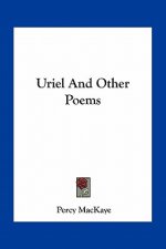 Uriel and Other Poems