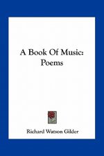 A Book of Music: Poems