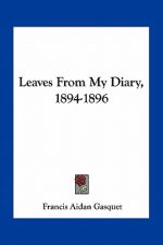 Leaves from My Diary, 1894-1896