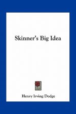 Skinner's Big Idea