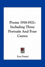 Poems 1918-1921: Including Three Portraits and Four Cantos