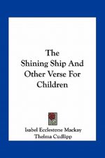 The Shining Ship and Other Verse for Children