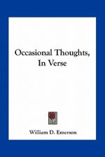 Occasional Thoughts, in Verse