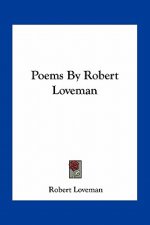 Poems by Robert Loveman