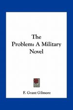 The Problem: A Military Novel
