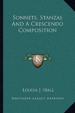 Sonnets, Stanzas and a Crescendo Composition
