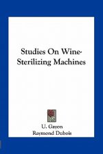 Studies on Wine-Sterilizing Machines
