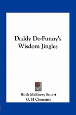 Daddy Do-Funny's Wisdom Jingles