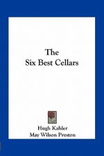 The Six Best Cellars