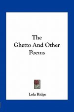 The Ghetto and Other Poems