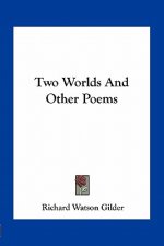 Two Worlds and Other Poems