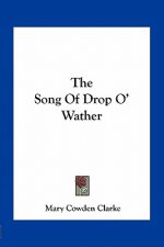 The Song of Drop O' Wather