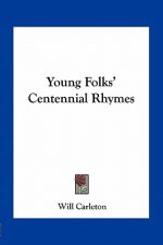 Young Folks' Centennial Rhymes