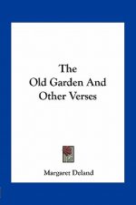 The Old Garden and Other Verses