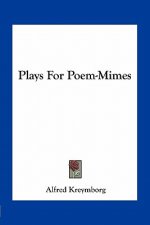 Plays for Poem-Mimes